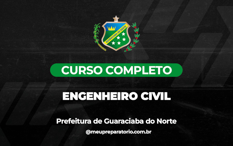 Engenheiro Civil - Guaraciaba do Norte (CE)