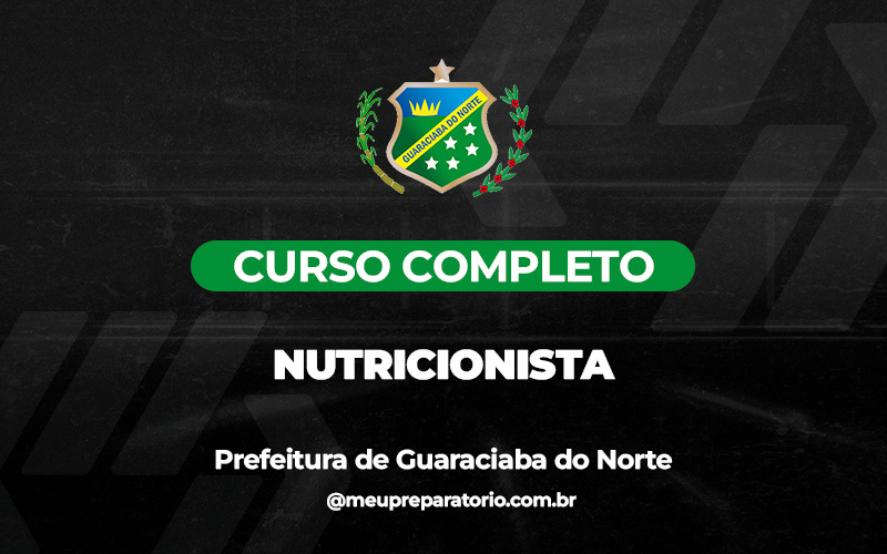 Nutricionista - Guaraciaba do Norte (CE)