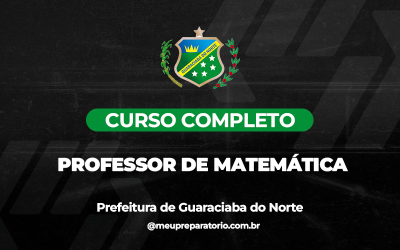 Professor Da Matemática - Guaraciaba do Norte (CE)