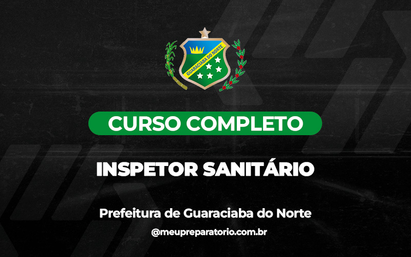 Inspetor Sanitário - Guaraciaba do Norte (CE)