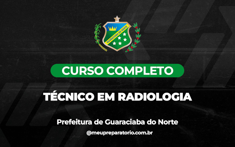 Técnico em Radiologia - Guaraciaba do Norte (CE)