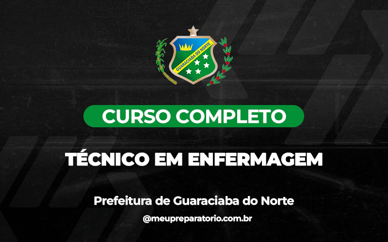 Técnico em Enfermagem - Guaraciaba do Norte (CE)