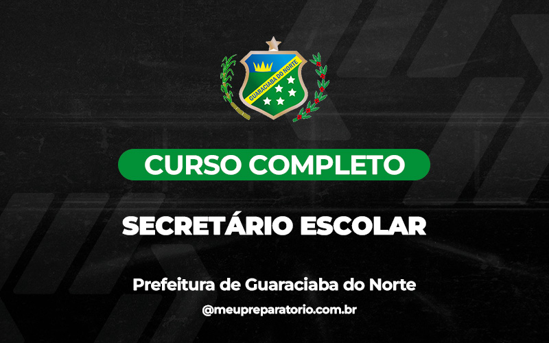 Secretário Escolar - Guaraciaba do Norte (CE)