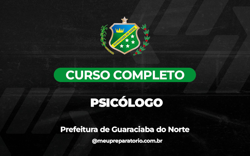 Psicólogo - Guaraciaba do Norte (CE)