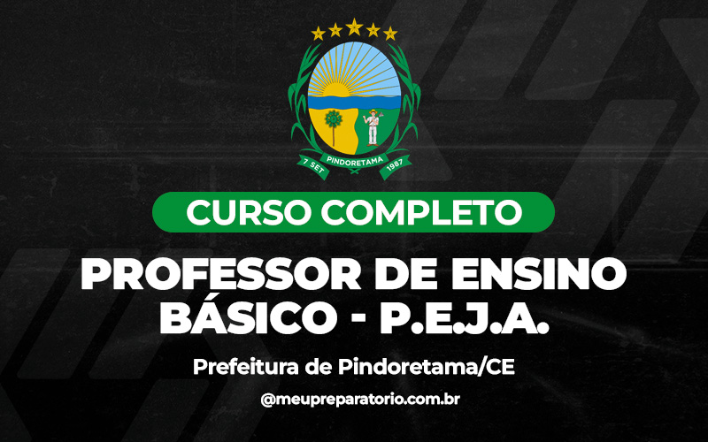 Professor de Ensino Básico - P.E.J.A. -  Pindoretama (CE)