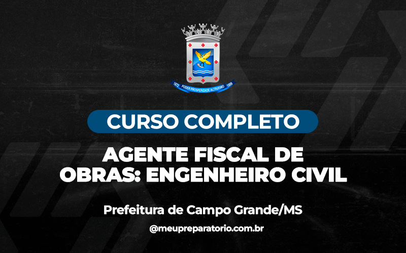 Agente Fiscal de Obras: Engenheiro Civil - Campo Grande (MS)