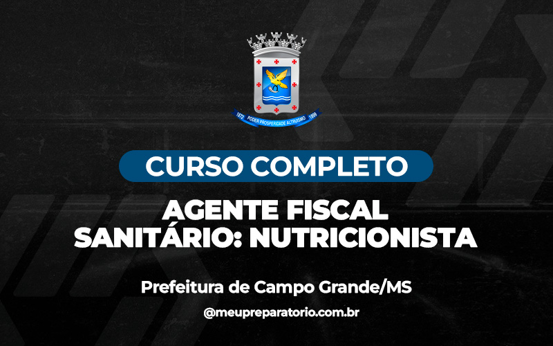 Agente Fiscal Sanitário: Nutricionista - Campo Grande (MS)