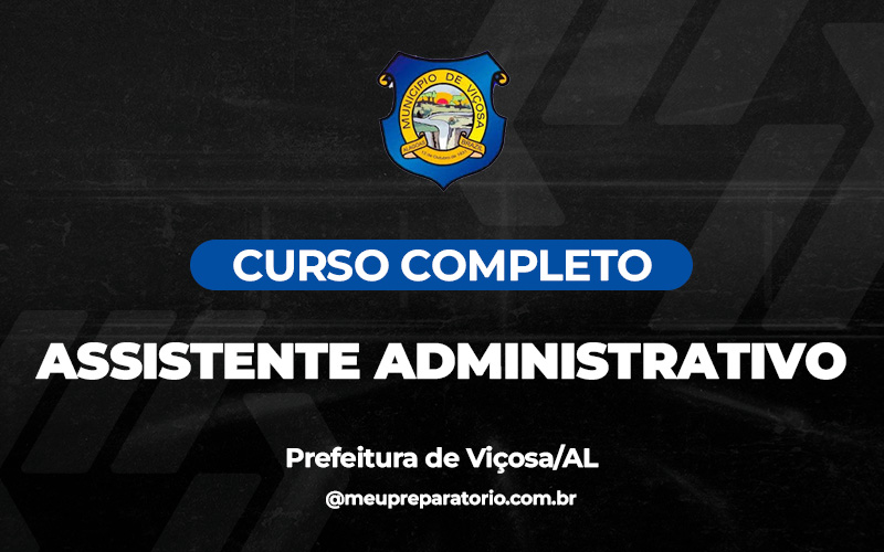 Assistente Administrativo - Viçosa (AL)