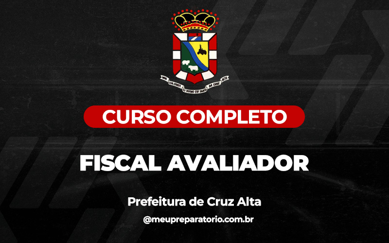 Fiscal Avaliador - Cruz Alta (RS) 