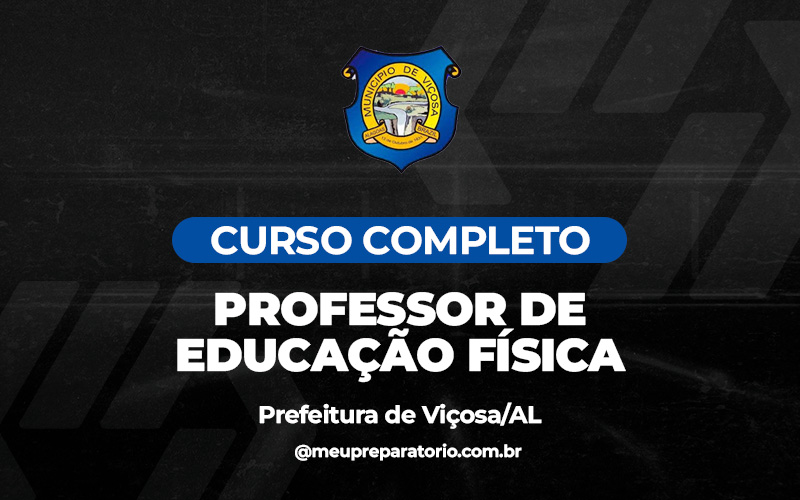 Professor de Educação Física - Viçosa (AL)