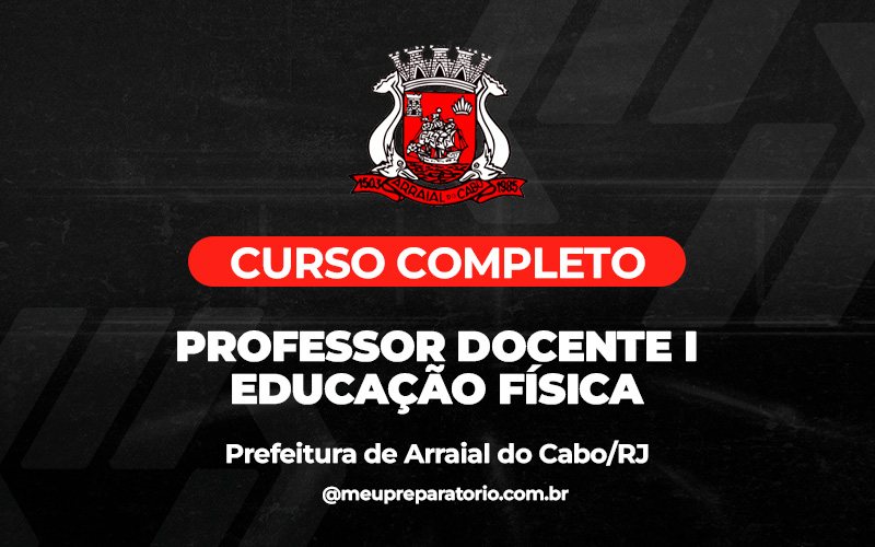 Professor Docente I – Educação Física - Arraial do Cabo (RJ)