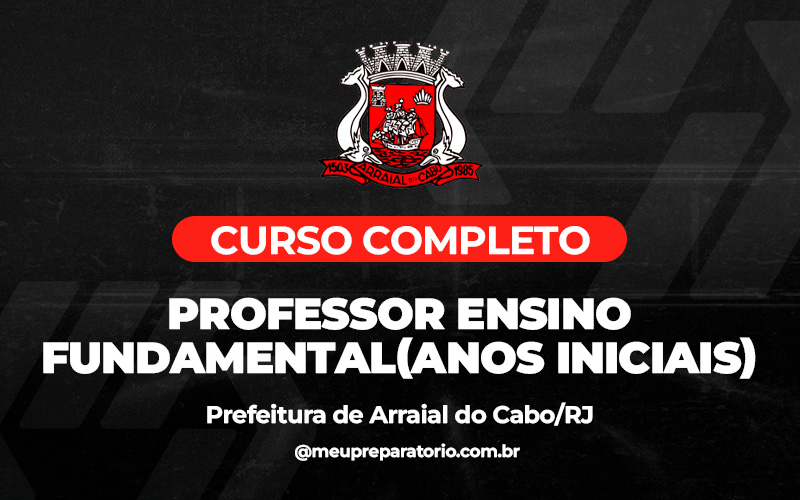 Professor Ensino Fundamental(ANOS INICIAIS) - Arraial do Cabo (RJ)