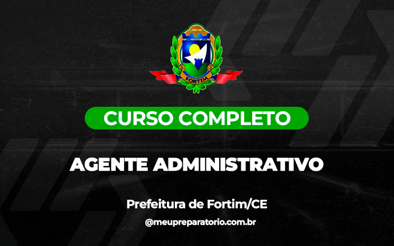 Agente Administrativo  - Fortim (CE)