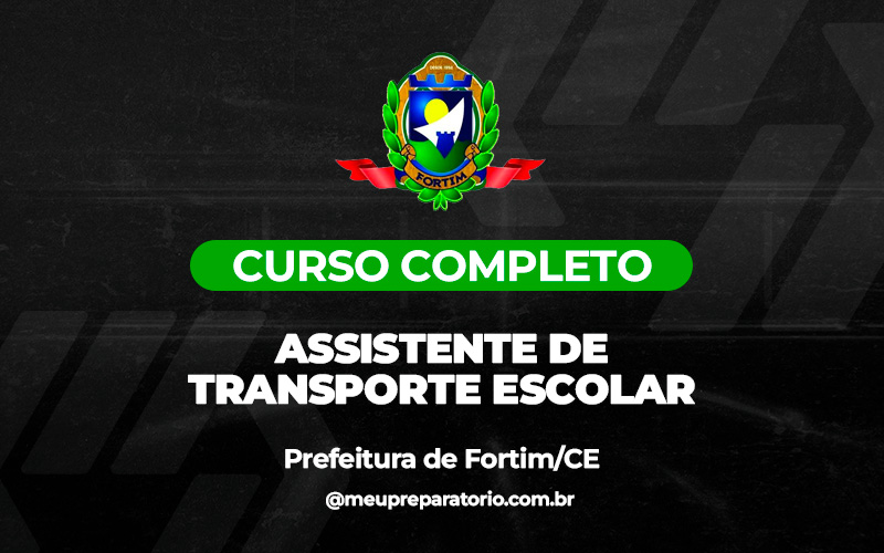 Assistente de Transporte Escolar - Fortim (CE)