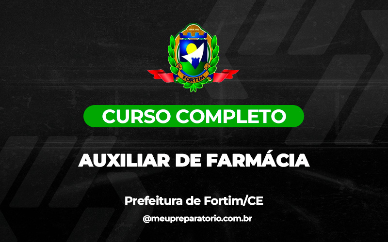 Auxiliar de Farmácia - Fortim (CE)