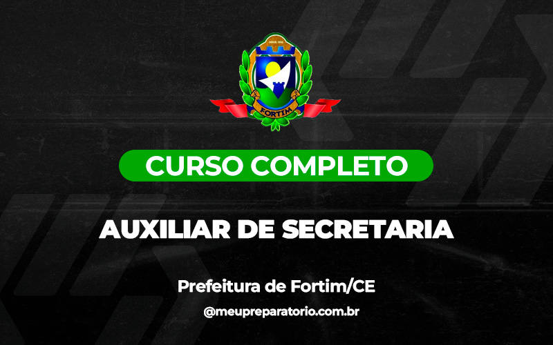 Auxiliar de Secretaria - Fortim (CE)