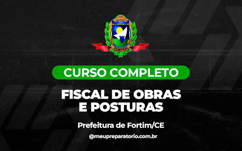 Fiscal de Obras e Posturas  - Fortim (CE)