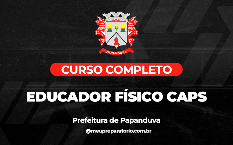 Educador Físico CAPS  - Papanduva (SC)