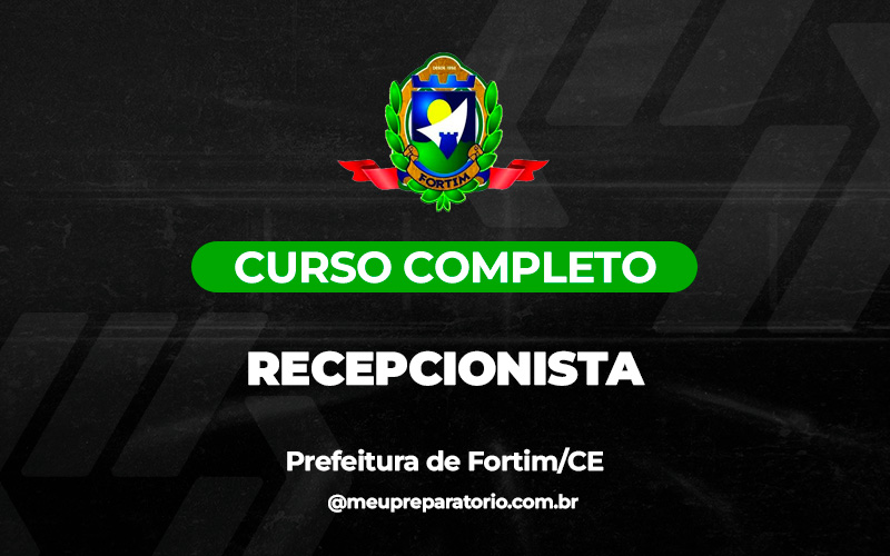 Recepcionista - Fortim (CE)