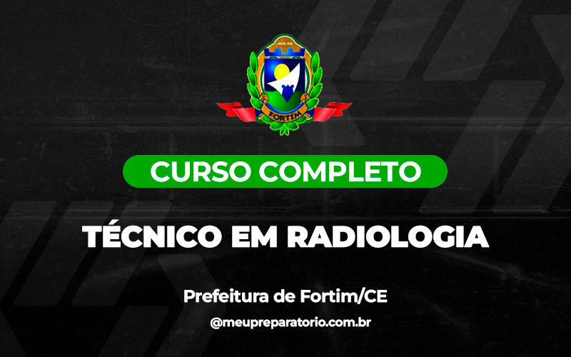 Técnico em Radiologia - Fortim (CE)