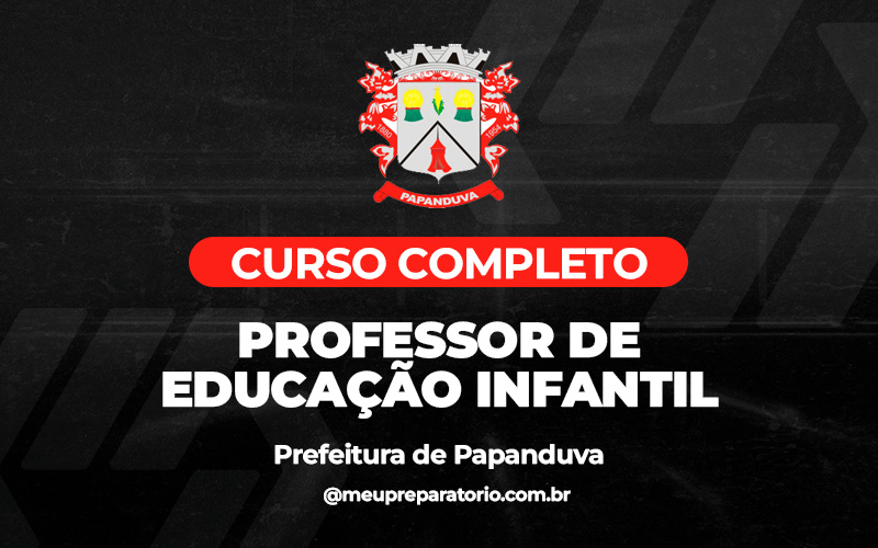 Professor de Educação Infantil  - Papanduva (SC)