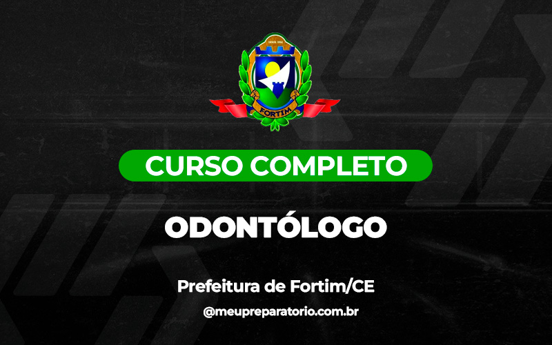 Odontólogo  - Fortim (CE)