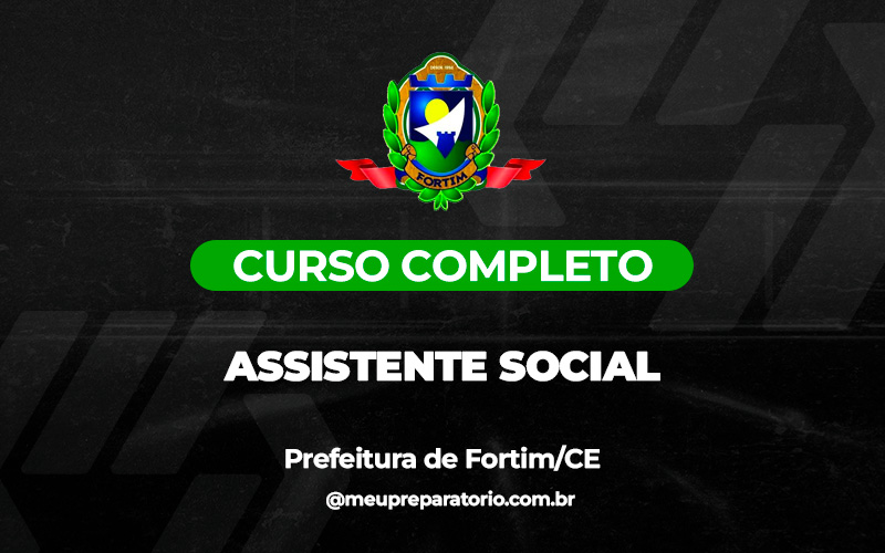 Assistente Social - Fortim (CE)