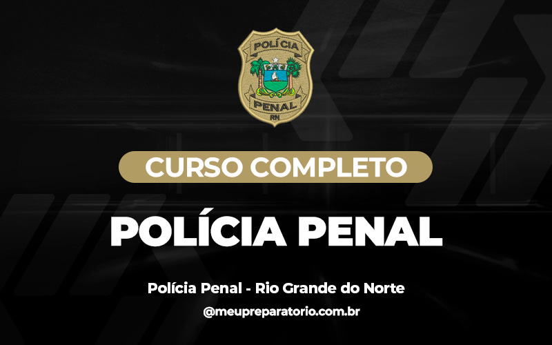 Polícia Penal - Rio Grande do Norte (RN)