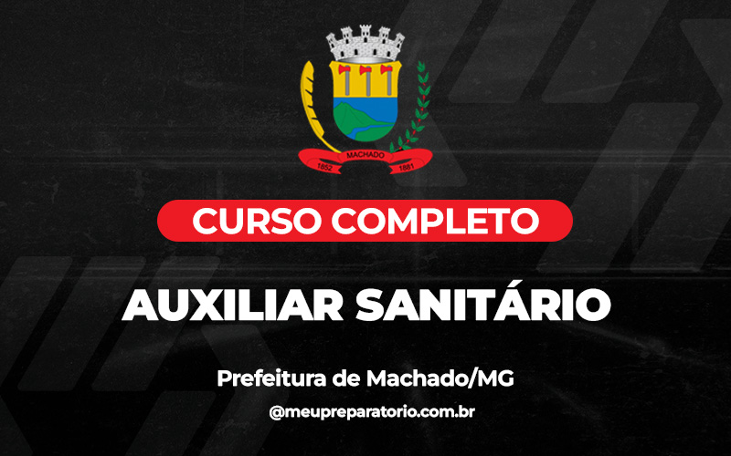 Auxiliar Sanitário - Machado (MG)