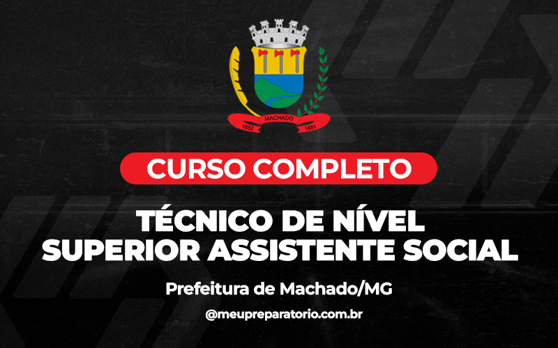 Técnico de Nível Superior Assistente Social  - Machado (MG)