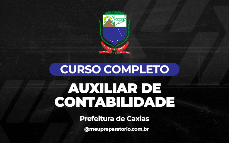 Auxiliar de Contabilidade - Câmara de Caxias (MA)