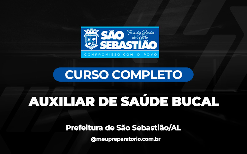 Auxiliar de Saúde Bucal - São Sebastião (AL)