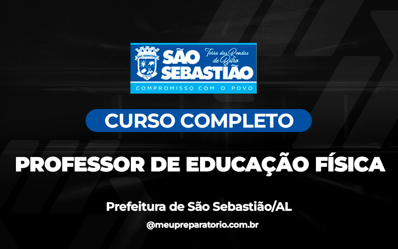 Professor de Educação Física - São Sebastião (AL)