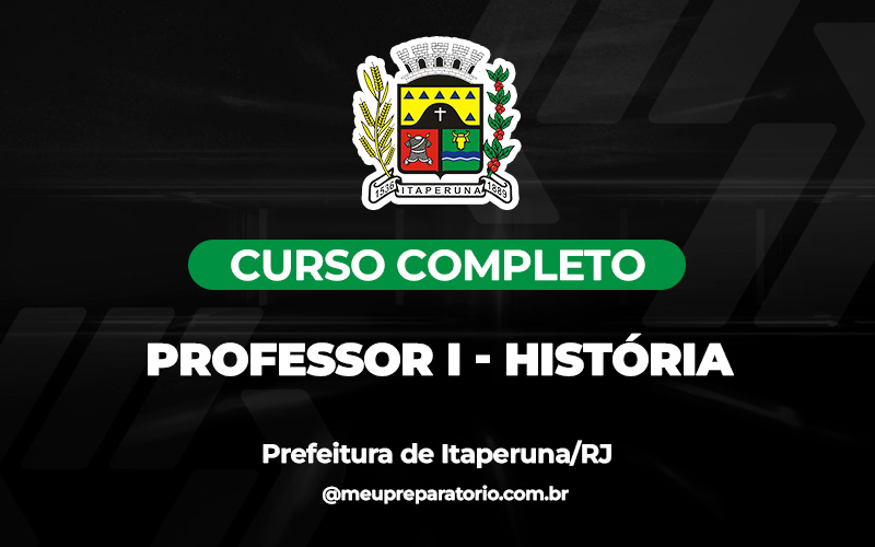 Professor I - História - Itaperuna (RJ)