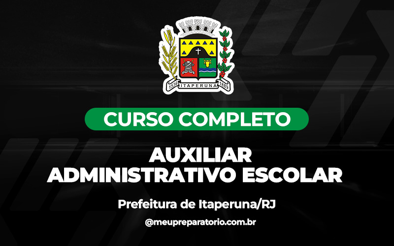 Auxiliar Administrativo Escolar - Itaperuna (RJ)