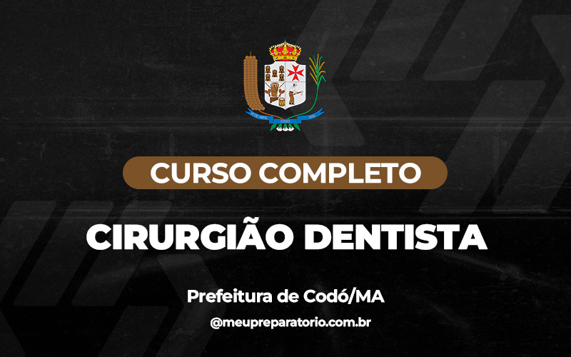 Cirurgião Dentista  - Codó (MA)