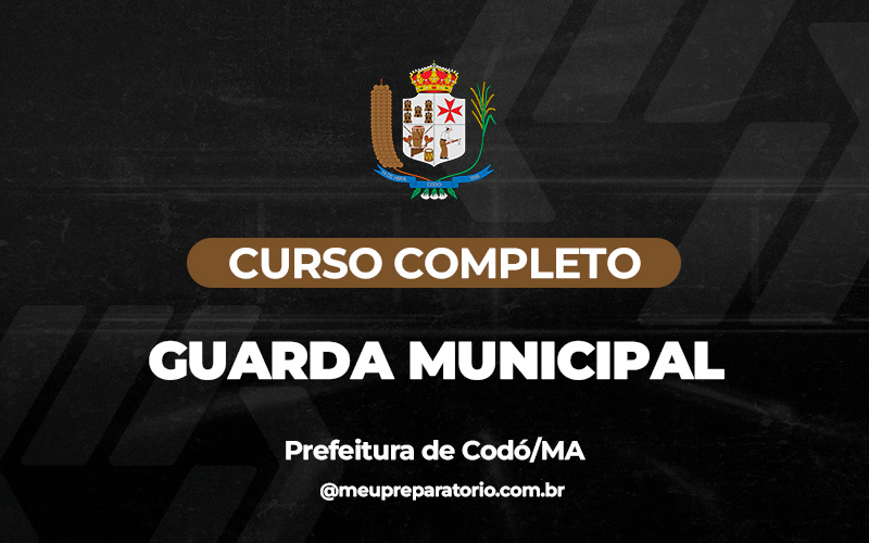 Guarda Municipal - Codó (MA)