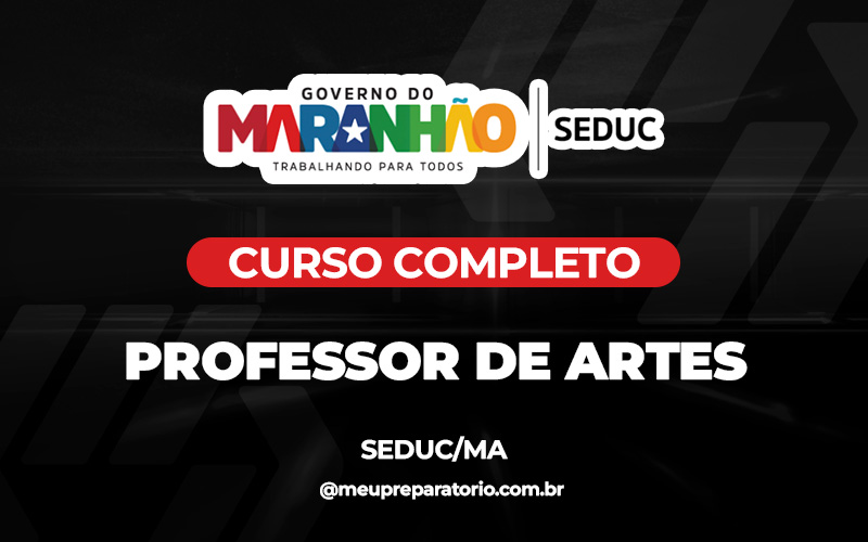 Professor - Artes - Maranhão - Seduc - (MA)