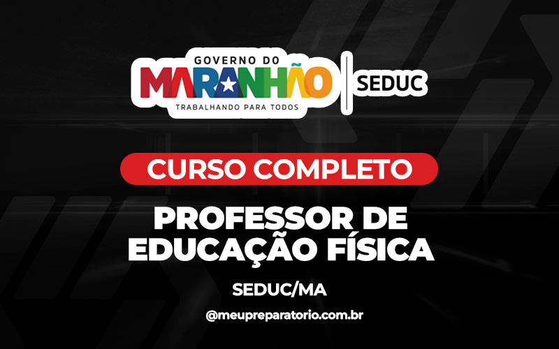 Professor de Educação Física - Maranhão - Seduc - (MA)