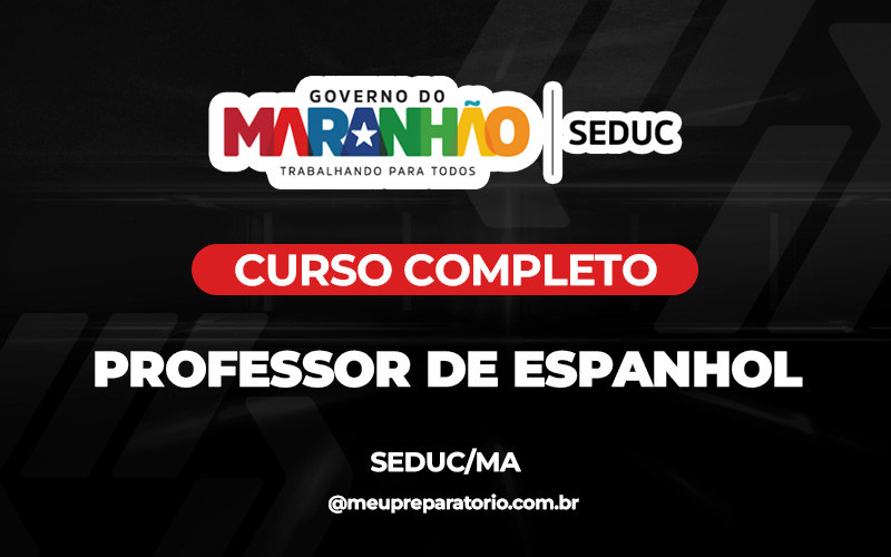 Professor de Espanhol - Maranhão - Seduc - (MA)