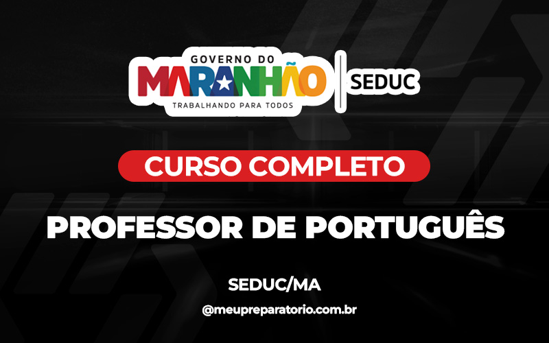 Professor de Português - Maranhão - Seduc - (MA)