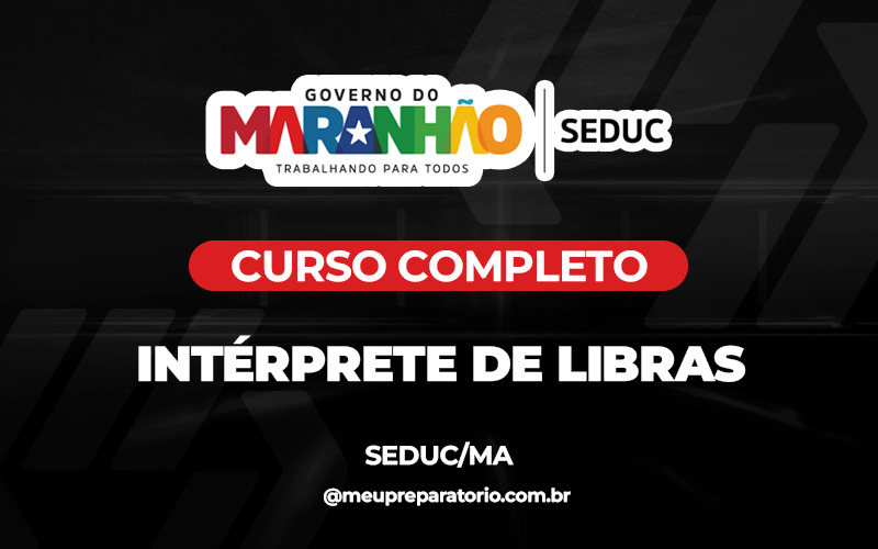 Intérprete de Libras (Conhecimentos Básicos) - Maranhão - Seduc - (MA)