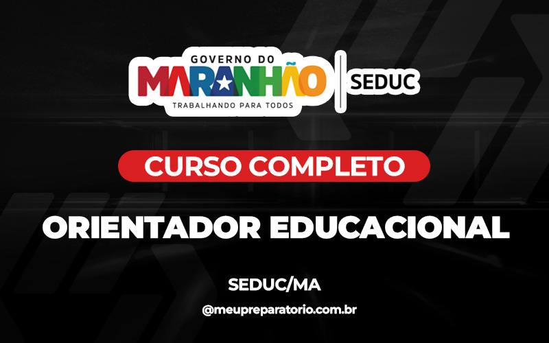 Orientador Educacional - Maranhão - Seduc - (MA)