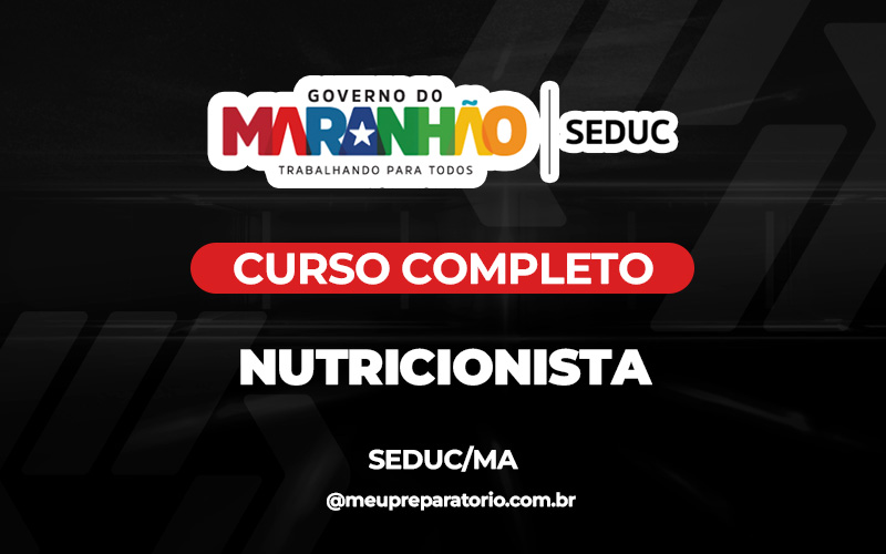 Nutricionista - Maranhão - Seduc - (MA)