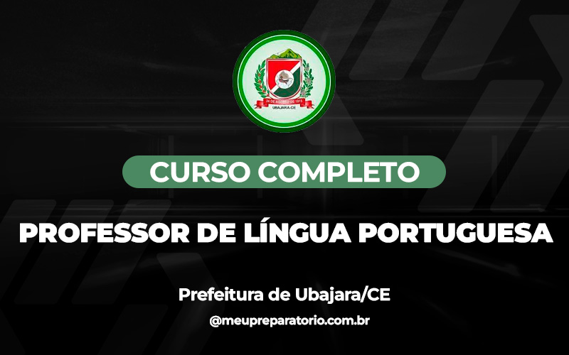 Professor de Educação Básica III- Língua Portuguesa - Ubajara (CE)