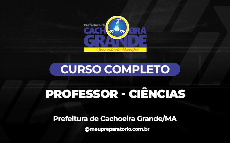 Professor - Ciências - Cachoeira Grande (MA)