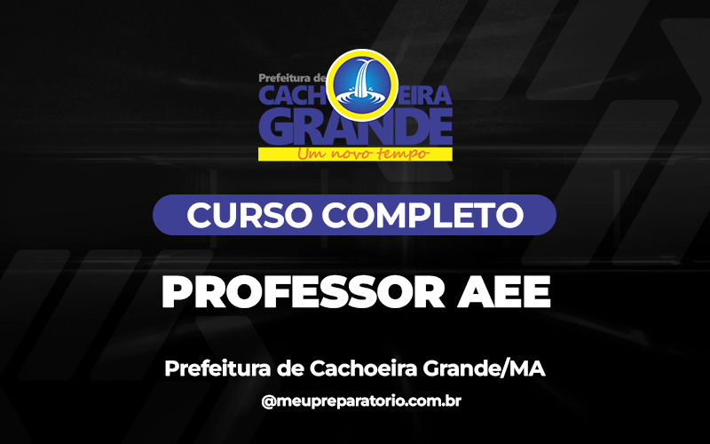 Professor AEE - Cachoeira Grande (MA)