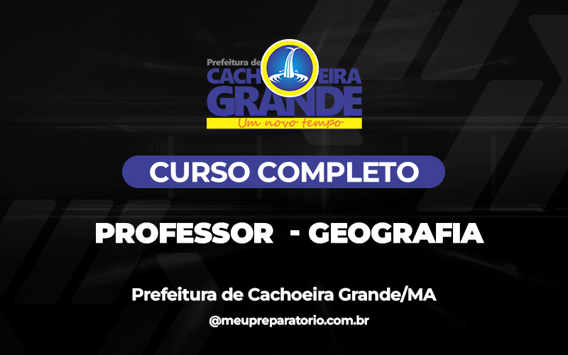 Professor - Geografia  - Cachoeira Grande (MA)