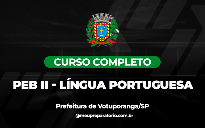 PEB II - Língua Portuguesa - Votuporanga - (SP)