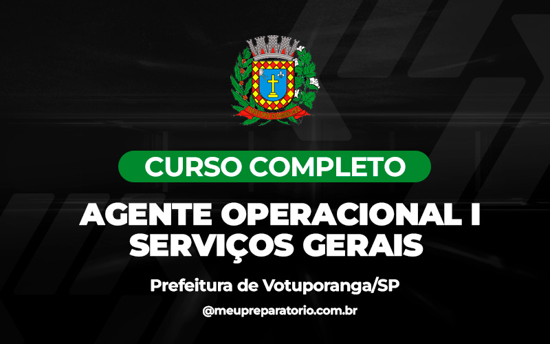 Agente Operacional I - Serviços Gerais - Votuporanga - (SP)